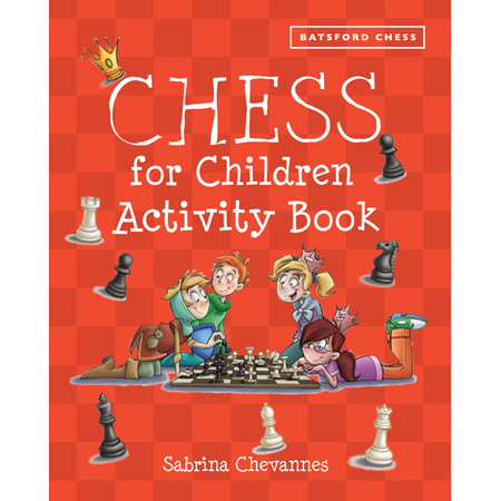CHESS FOR CHILDREN ACTIVITY BOOK