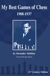 ALEKHINE MY BEST GAMES 1908-37