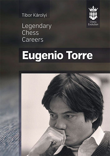 LEGENDARY CHESS CAREER EUGENIO TORRE