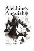 ALEKHINE'S ANGUISH ( A NOVEL )