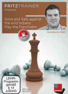 PLAY FIANCHETTO: SOLID &SAFE AGAINST WILD INDIANS