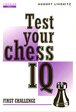 TEST YOUR CHESS I.Q. FIRST LEV