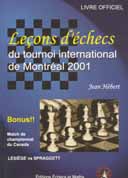 Lecons d'echecs du Tounoi Montr al 2001