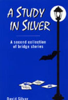 A STUDY IN SILVER
