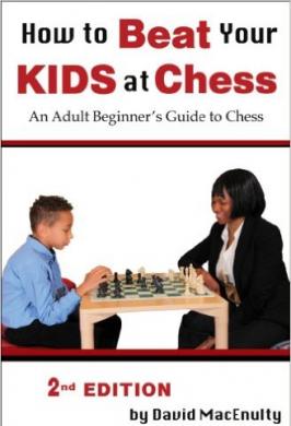 HOW TO BEAT YOUR KIDS AT CHESS