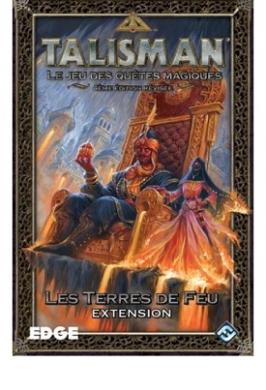 TALISMAN: LES TERRES DE FEU