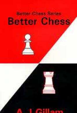 Better Chess - Gillam