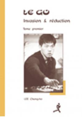 GO: INVASION ET REDUCTION T. 1