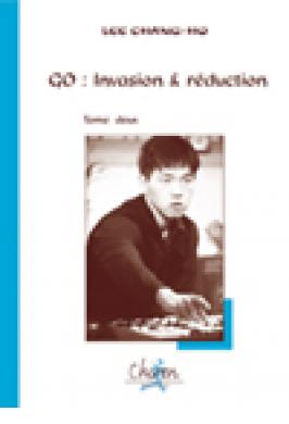 GO: INVASION ET REDUCTION T. 2