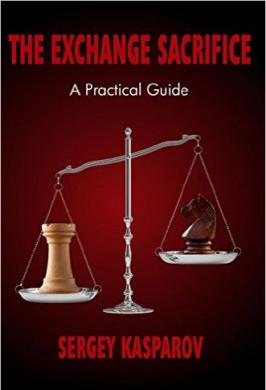 THE EXCHANGE SACRIFICE PRACTICAL GUIDE