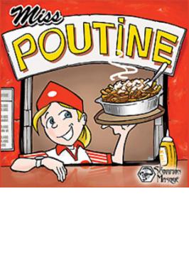 MISS POUTINE (FR)