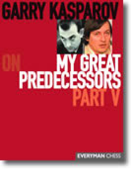 KASPAROV MY GREAT PREDECESSORS 5