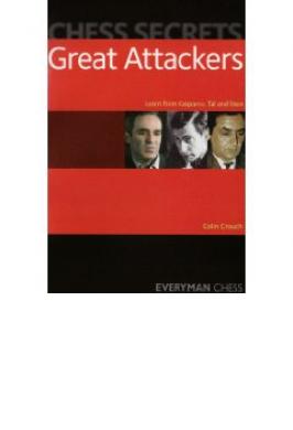 CHESS SECRETS: GREAT ATTACKERS