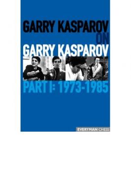 KASPAROV ON KASPAROV 1 - 1973-