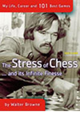 BROWNE: STRESS OF CHESS