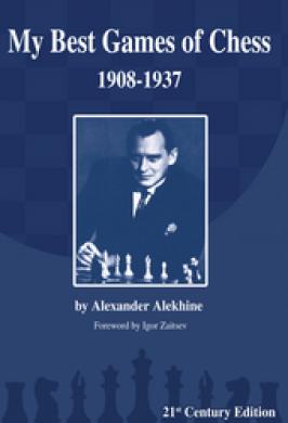 ALEKHINE MY BEST GAMES 1908-37