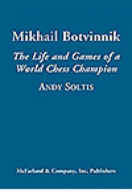 BOTVINNIK: LIFE AND GAMES