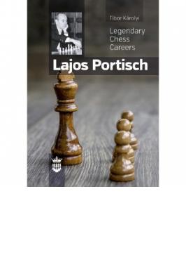 LEGENDARY CHESS CAREER LAJOS PORTISCH