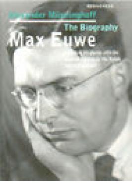 Euwe Max: The Biography