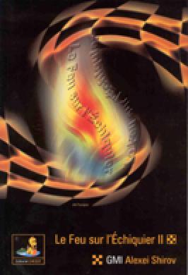 Le feu sur l'échiquier II Shirov