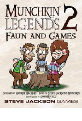 MUNCHKIN LEGENDS 2 FAUN & GAMES