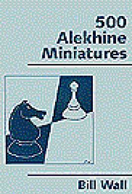 Alekhine: 500 Miniatures