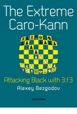 CARO-KANN: EXTREME ATTACKING BLACK WITH 3.F3