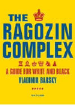 QUEEN'S GAMBIT: RAGOZIN COMPLEXE