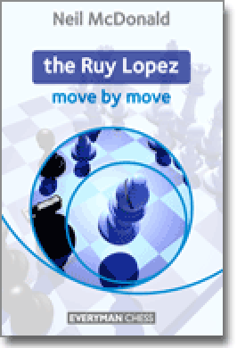 RUY LOPEZ: MOVE BY MOVE