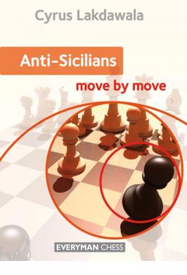 ANTI-SICILIANS: MOVE BY MOVE