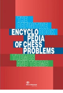 ENCYCLOPEDIA OF CHESS PROBLEMS