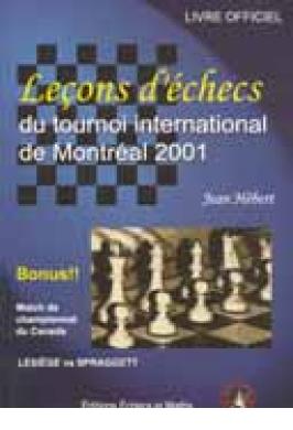 Lecons d'echecs du Tounoi Montr al 2001