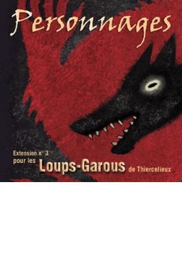 LOUPS-GAROUS EXT. PERSONNAGES